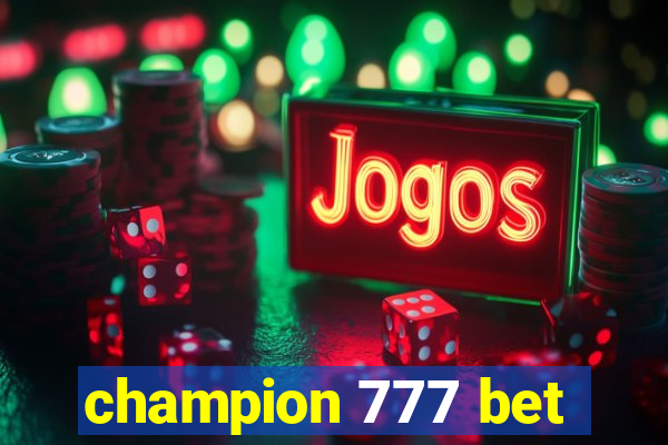 champion 777 bet